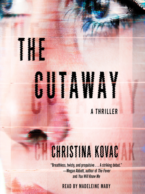 Title details for The Cutaway by Christina Kovac - Wait list